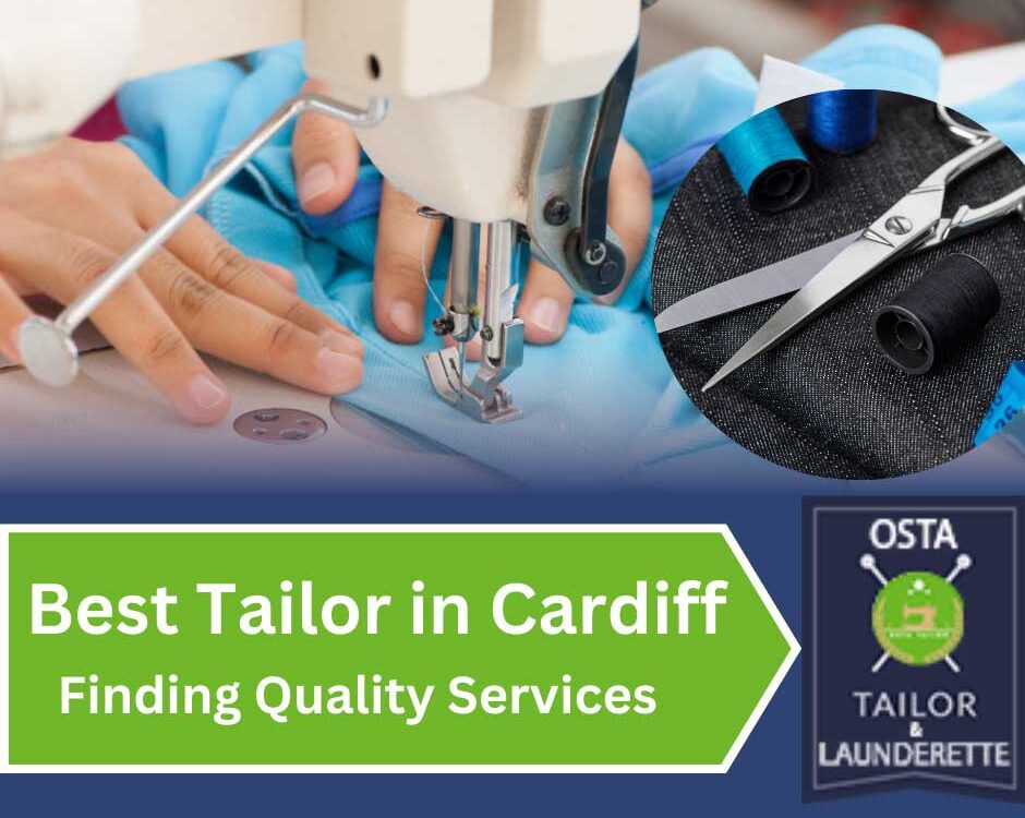 Best Tailor Near Me in Cardiff | OSTA