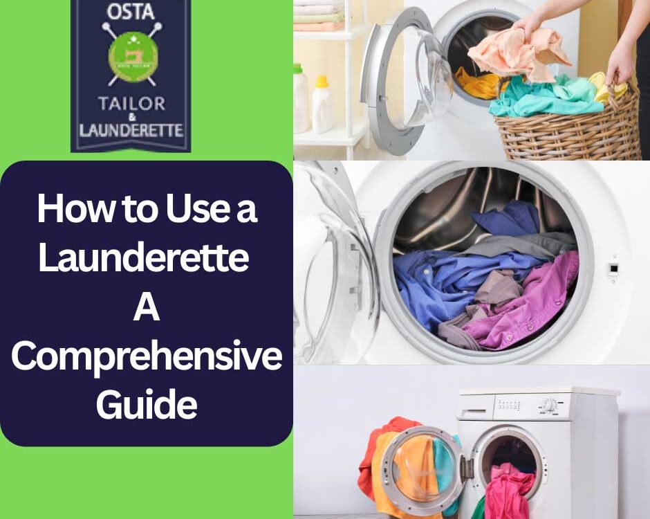 How to Use a Launderette – A Comprehensive Guide--OSTA